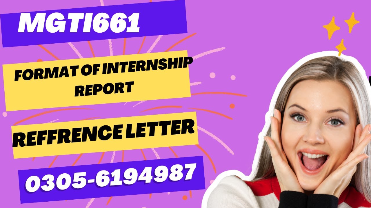 MGTI661 - Internship Report - I Rules & Regulations for doing Internship FORMAT OF INTERNSHIP REPORT