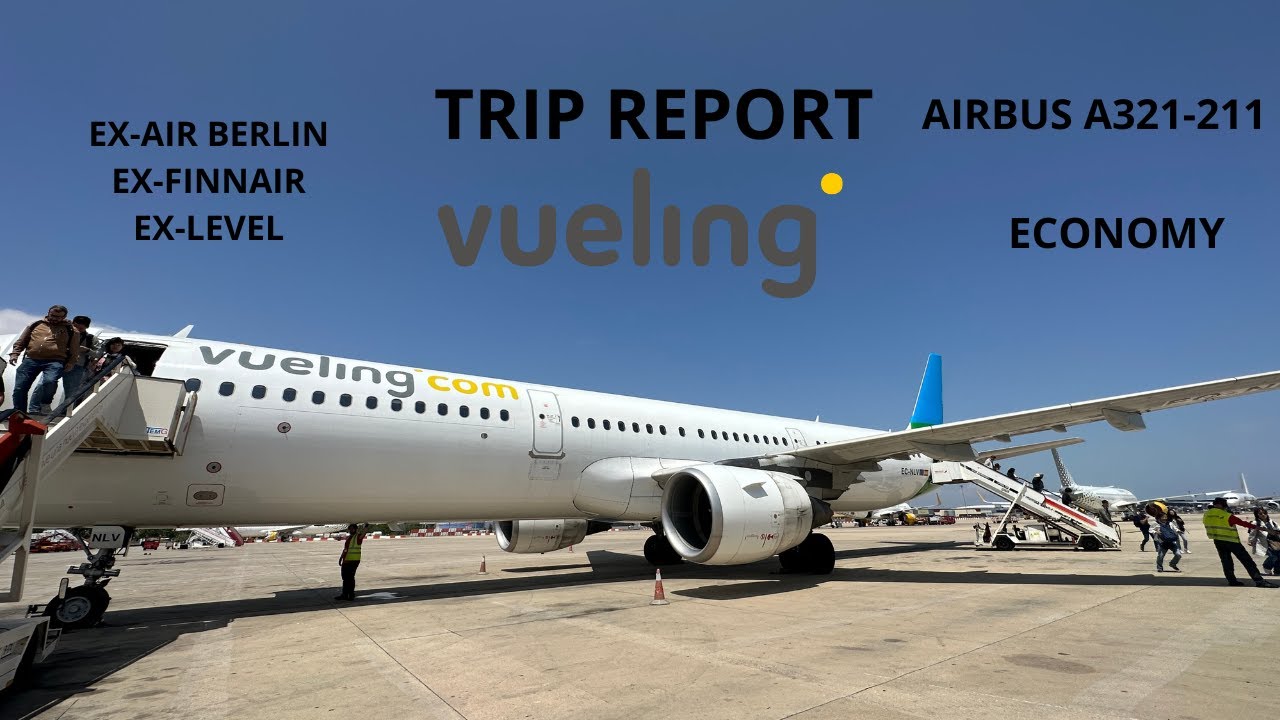 TRIP REPORT | Vueling Airbus A321-211 ( ECONOMY ) Malaga AGP - Barcelona El Prat BCN
