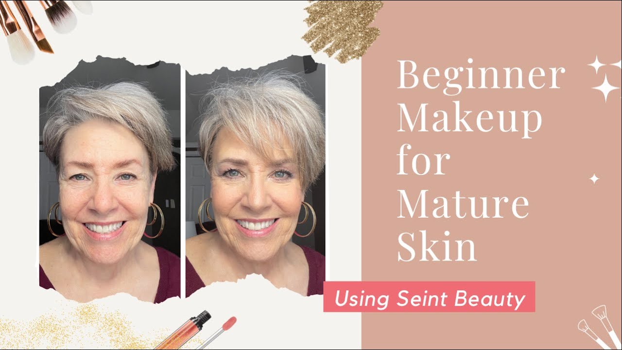 Beginner Makeup for Mature Skin - using Seint Beauty