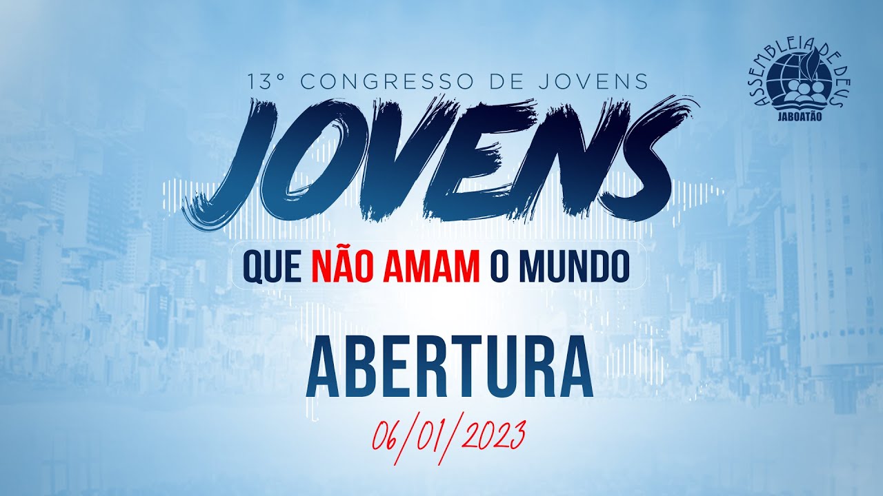 AO VIVO | ABERTURA 13º CONGRESSO DE JOVENS DA IEADPE JABOATÃO - 06.01.2023