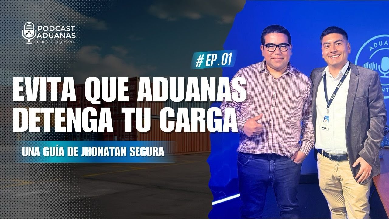 Ajuste de valor y cambios en aduanas con Jonathan Segura - PARTE 2