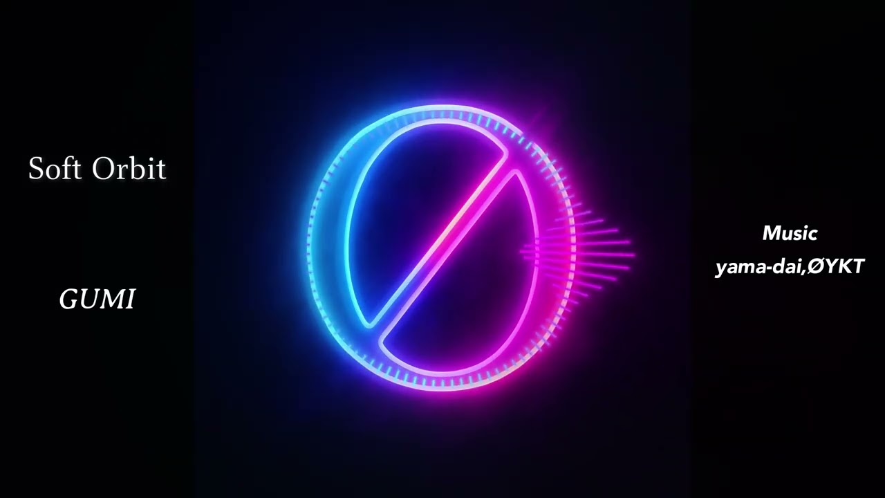 Soft Orbit  / GUMI