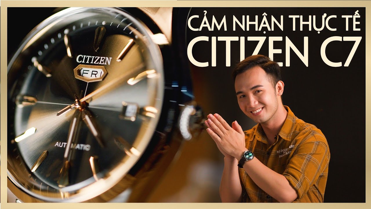 Cảm nhận về CITIZEN C7: người thừa kế sáng giá!