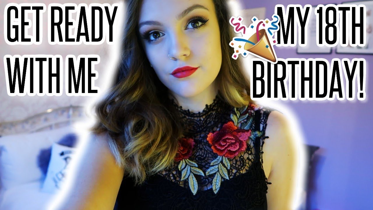 CHATTY GET READY WITH ME - MY 18TH BIRTHDAY PARTY! || BeautySpectrum