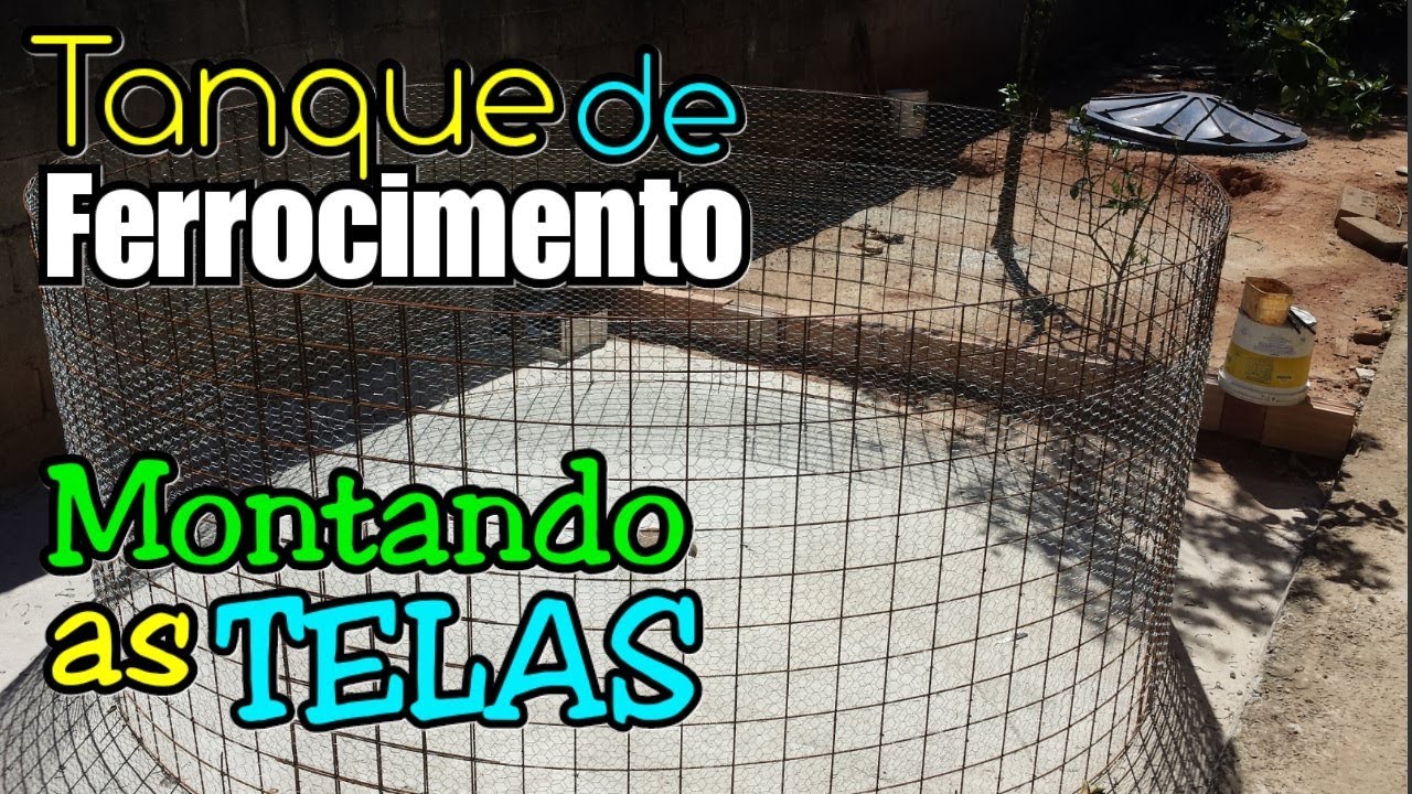 ● NOVO TANQUE - Montando as Telas - Parte 03 - FERROCIMENTO / FERROCEMENT