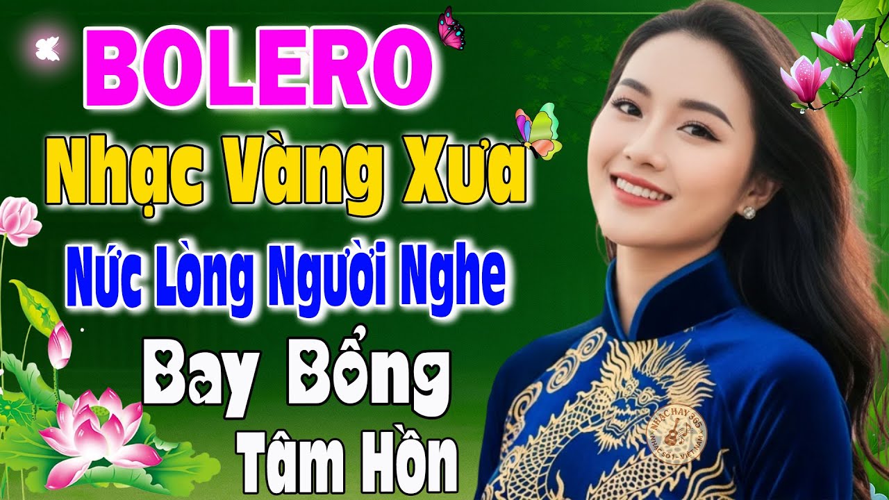 Liên Khúc Bolero Trữ Tình 2026 Nức Lòng Người Nghe – Nhạc Vàng Tuyển Chọn Bay Bổng Tâm Hồn