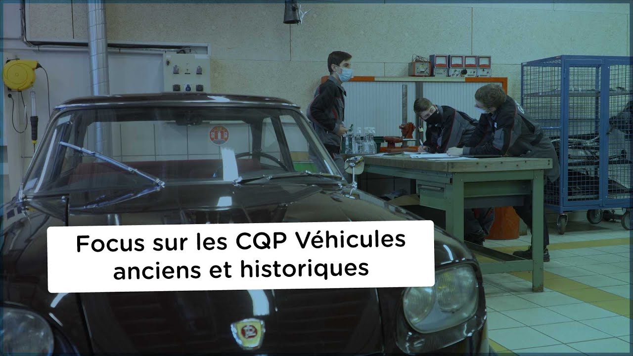Focus sur les CQP V&eacute;hicules anciens et historiques
