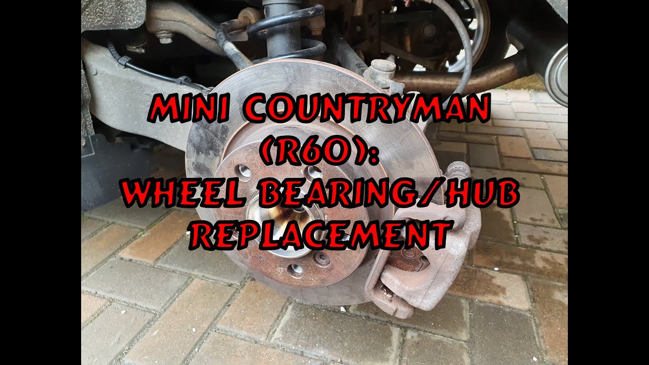 Modern Mini: Mini Countryman (R60) Wheel Bearing and Hub Replacement
