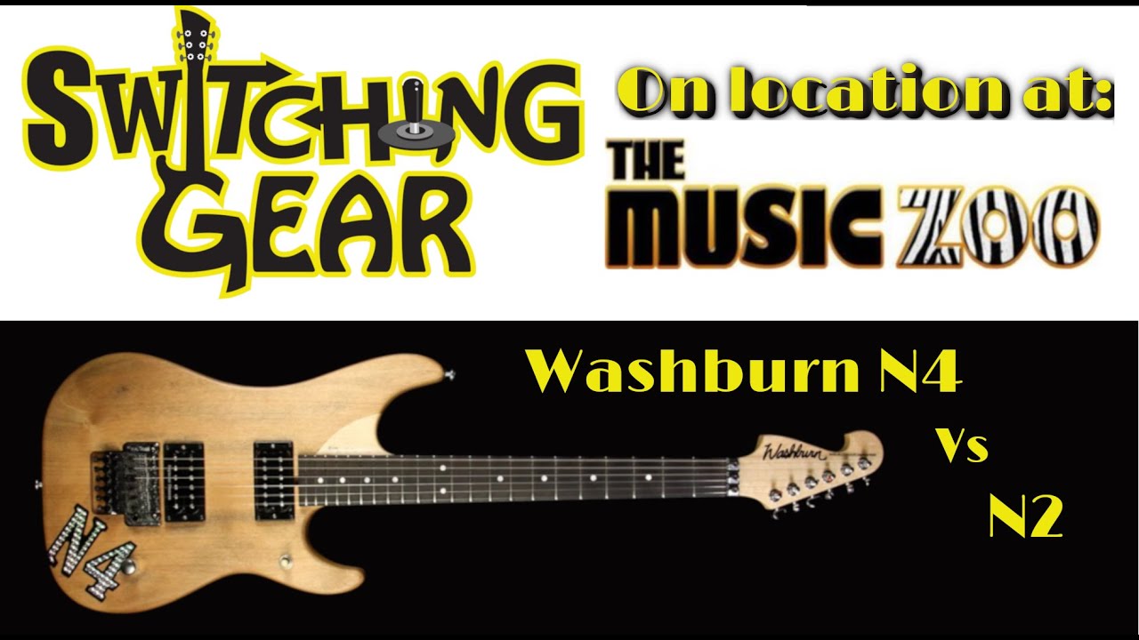 Switching Gear visits The Music Zoo to check out a Washburn N4 and N2!