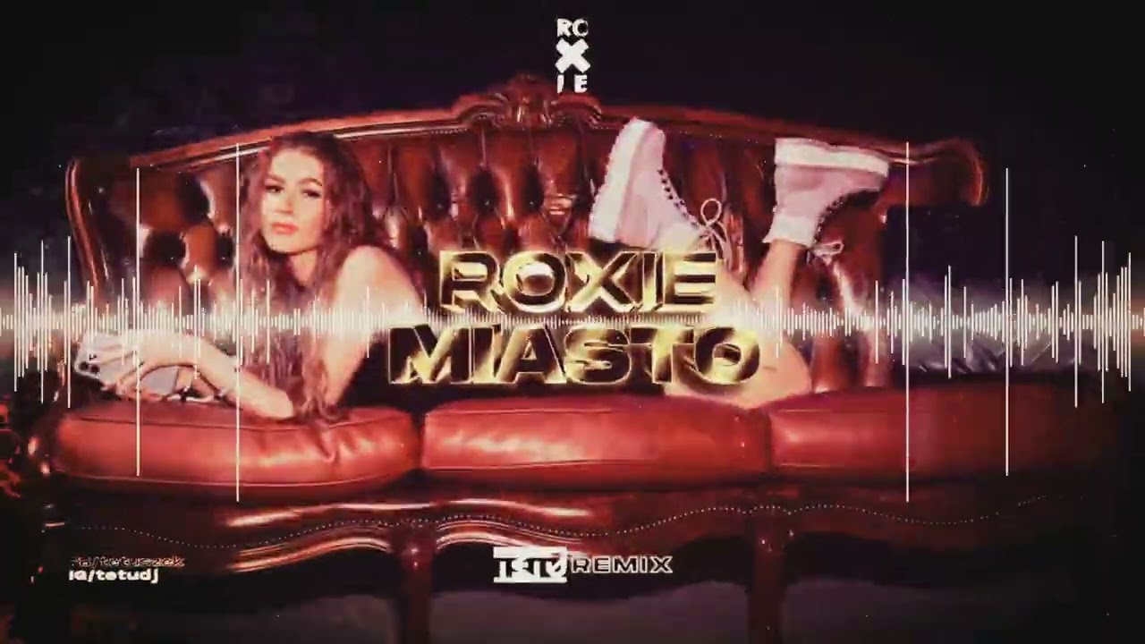 Roxie Węgiel - Miasto (TETU Remix) 2023