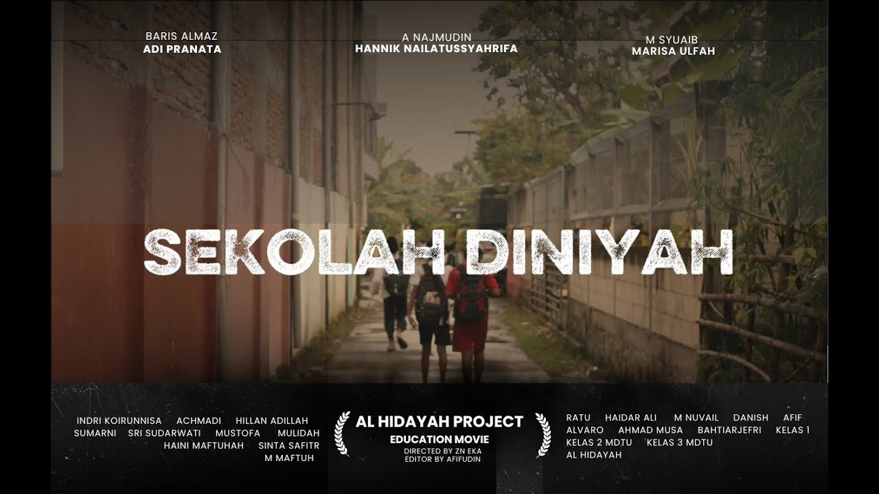 SEKOLAH DINIYAH ( Film Pendek tentang Pentingnya Mempelajari  Ilmu Agama)