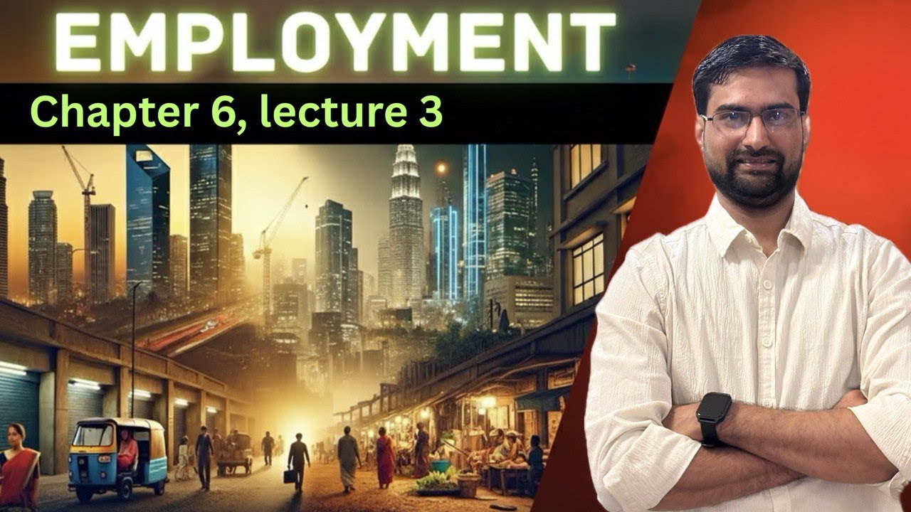 Employment | chapter 6 | Indian Economy | lecture 3 | Sankalp batch