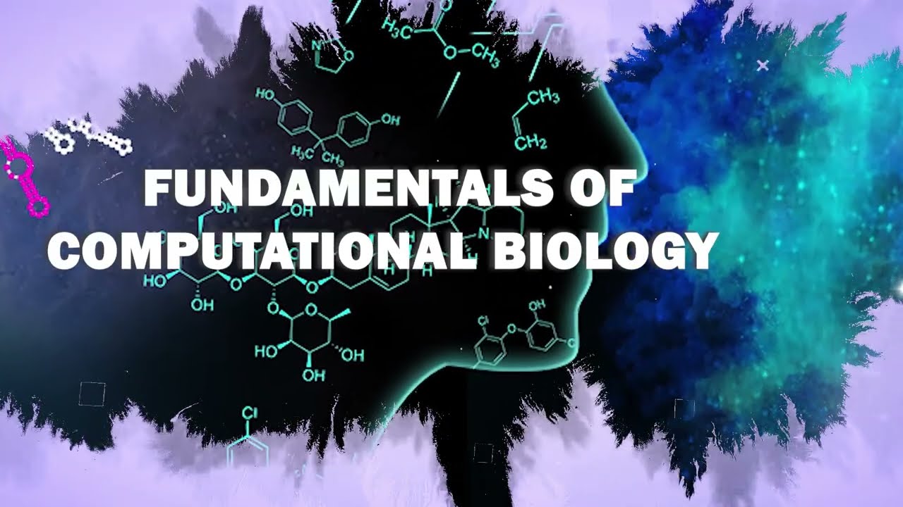 Fundamentals of Computational Biology-Intro Video