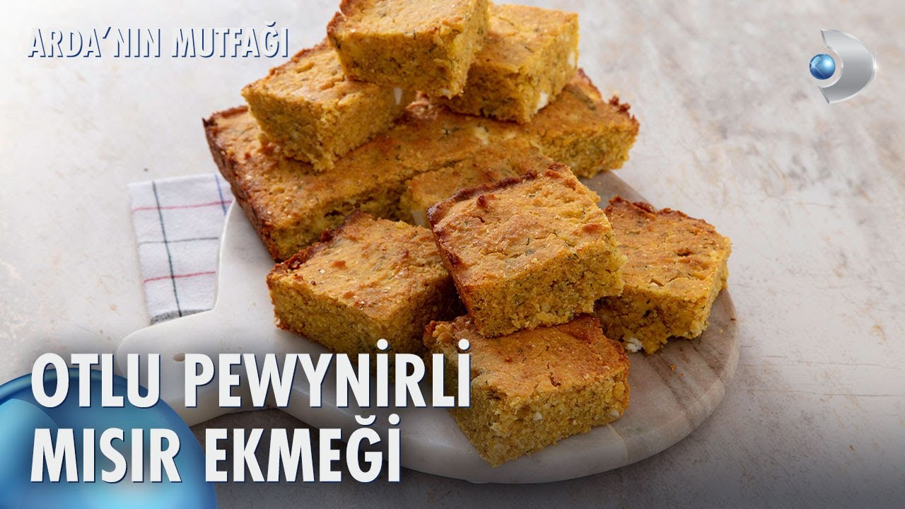 Otlu Peynirli Mısır Ekmeği - Arda'nın Mutfağı 163. Bölüm