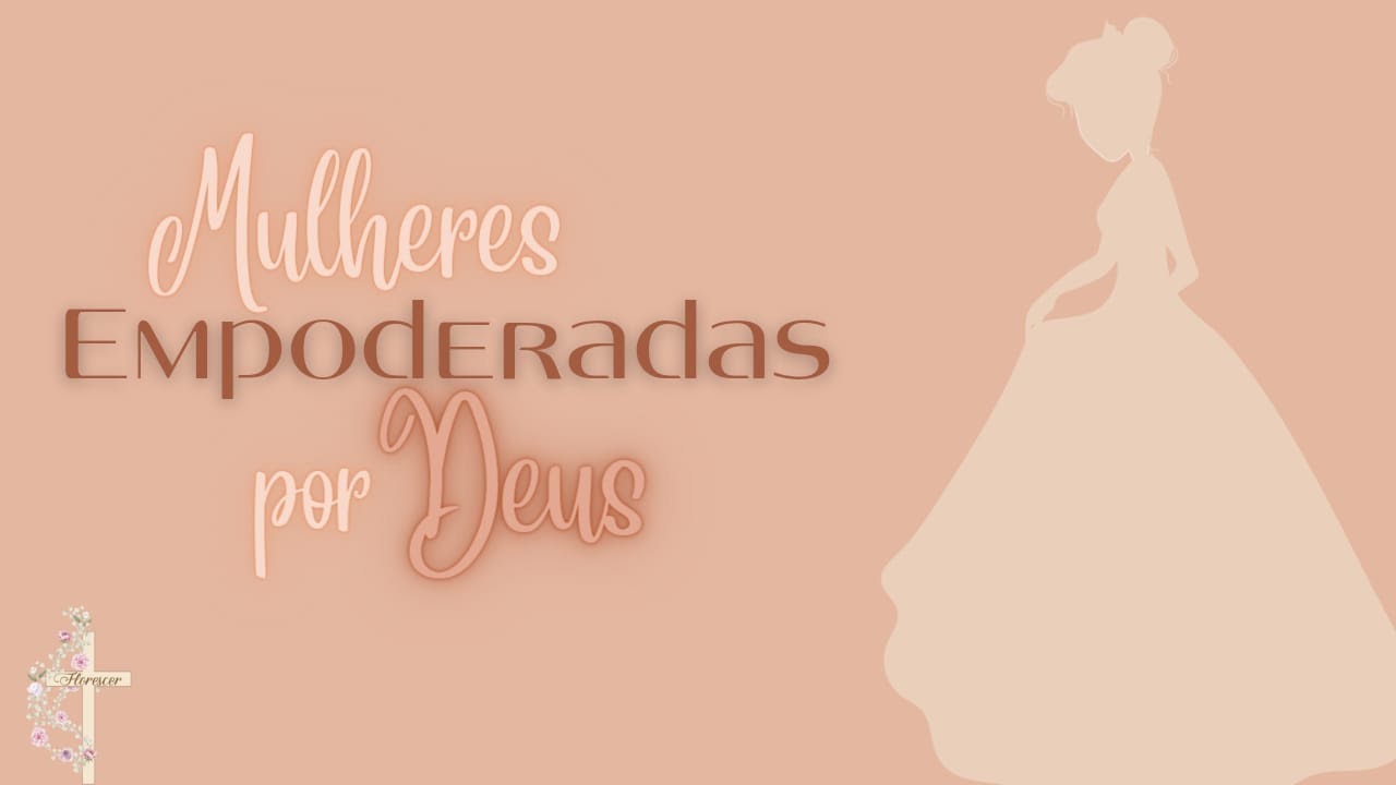 Mulheres Empoderadas por Deus - Patrícia Fernandes - 02/09/2023