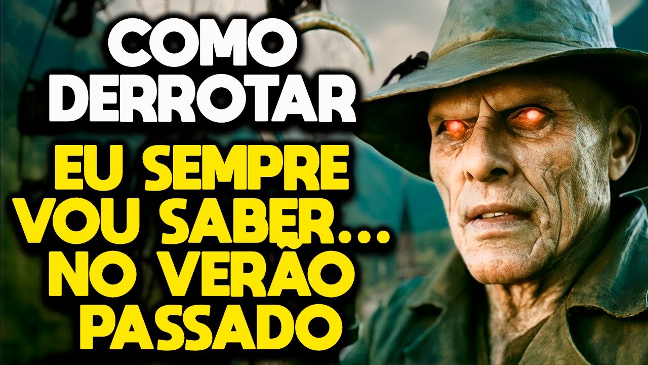 COMO DERROTAR EU SEMPRE VOU SABER O QUE VOCÊS FIZERAM NO VERÃO PASSADO