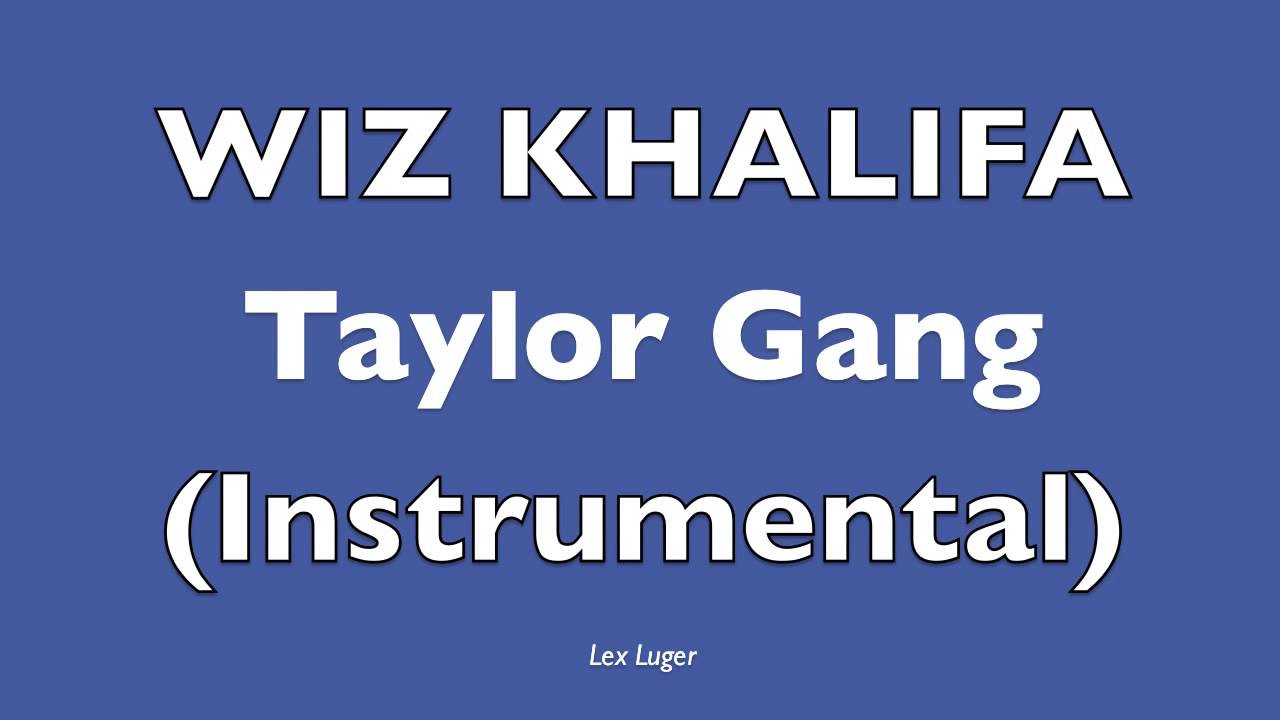 Wiz Khalifa Taylor Gang Instrumental HQ