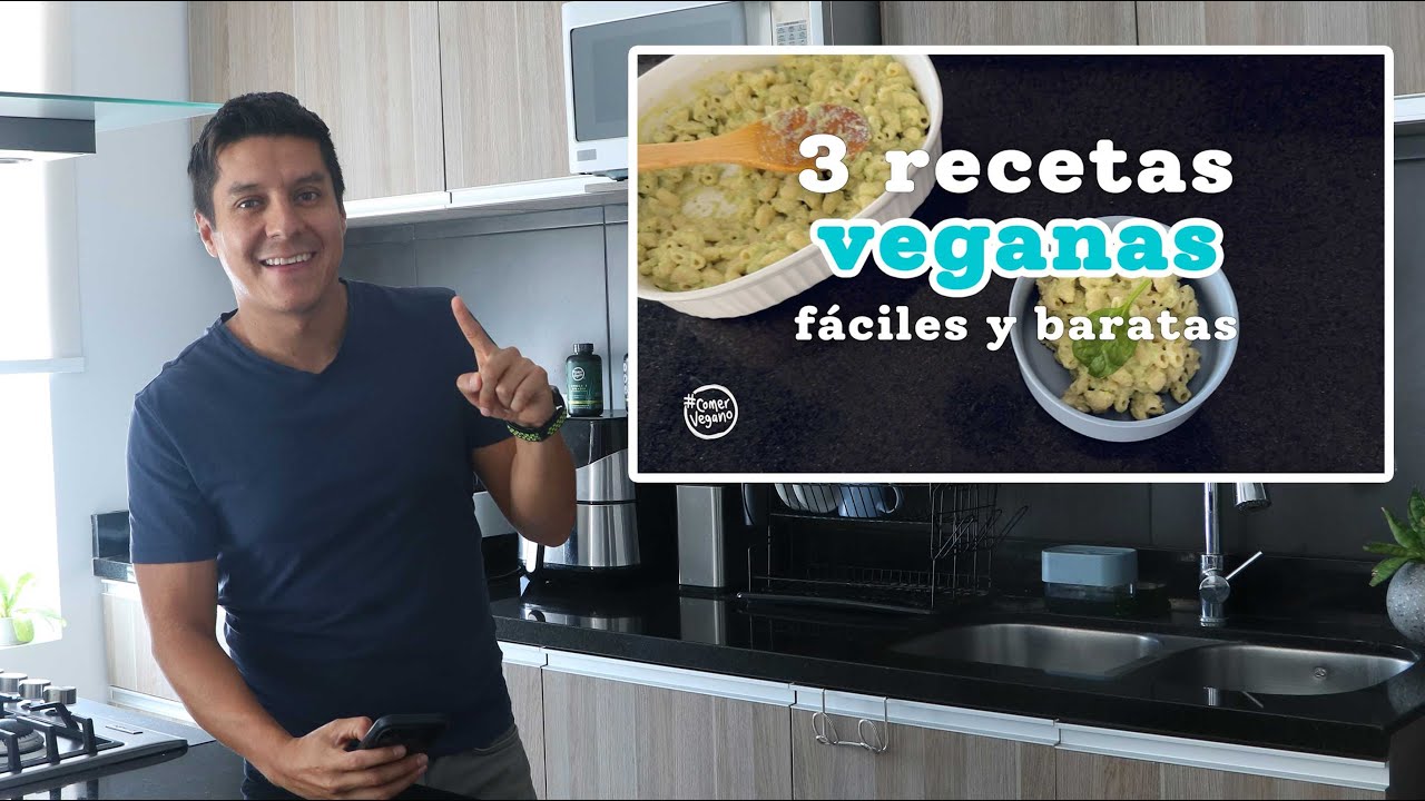 🎬 &iexcl;Estoy de regreso! | 3 recetas veganas f&aacute;ciles y baratas + un anuncio especial al final
