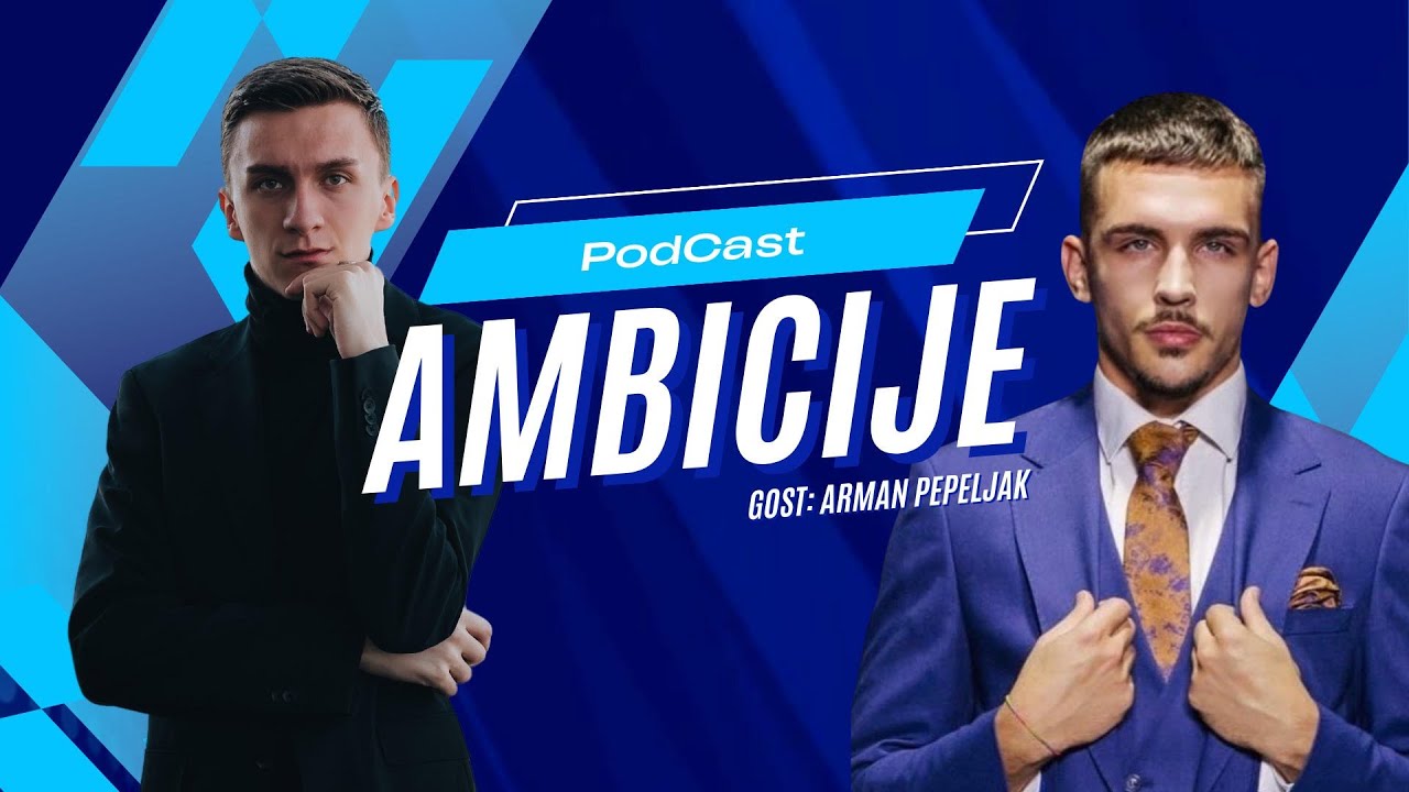 TikToker l Arman Pepeljak l Podcast Ambicije 11