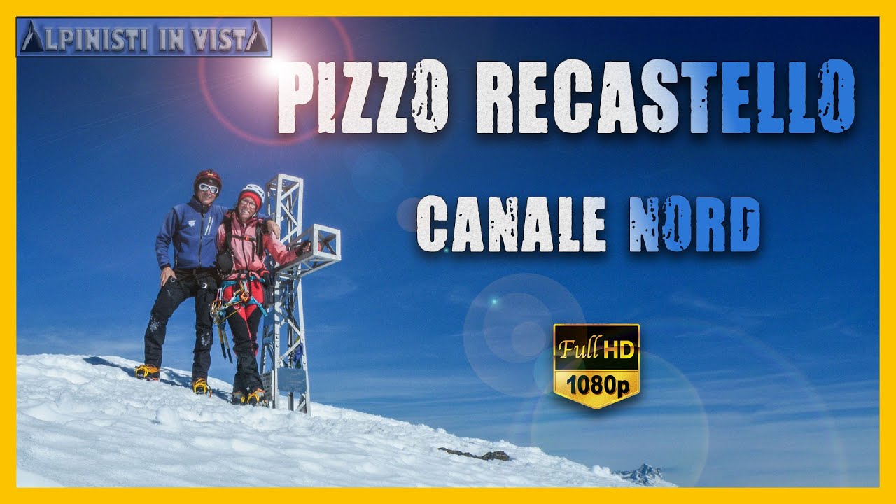 Pizzo Recastello 2886 m, Canale Nord