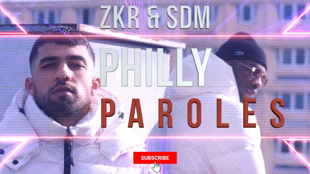 Zkr - Philly Ft  SDM (Paroles/Lyrics)