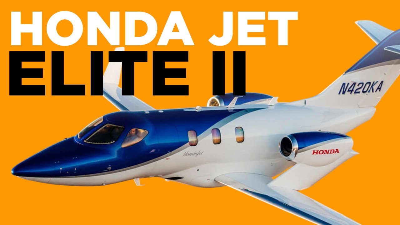 HondaJet Elite II: How Honda is Revolutionizing Private Jets