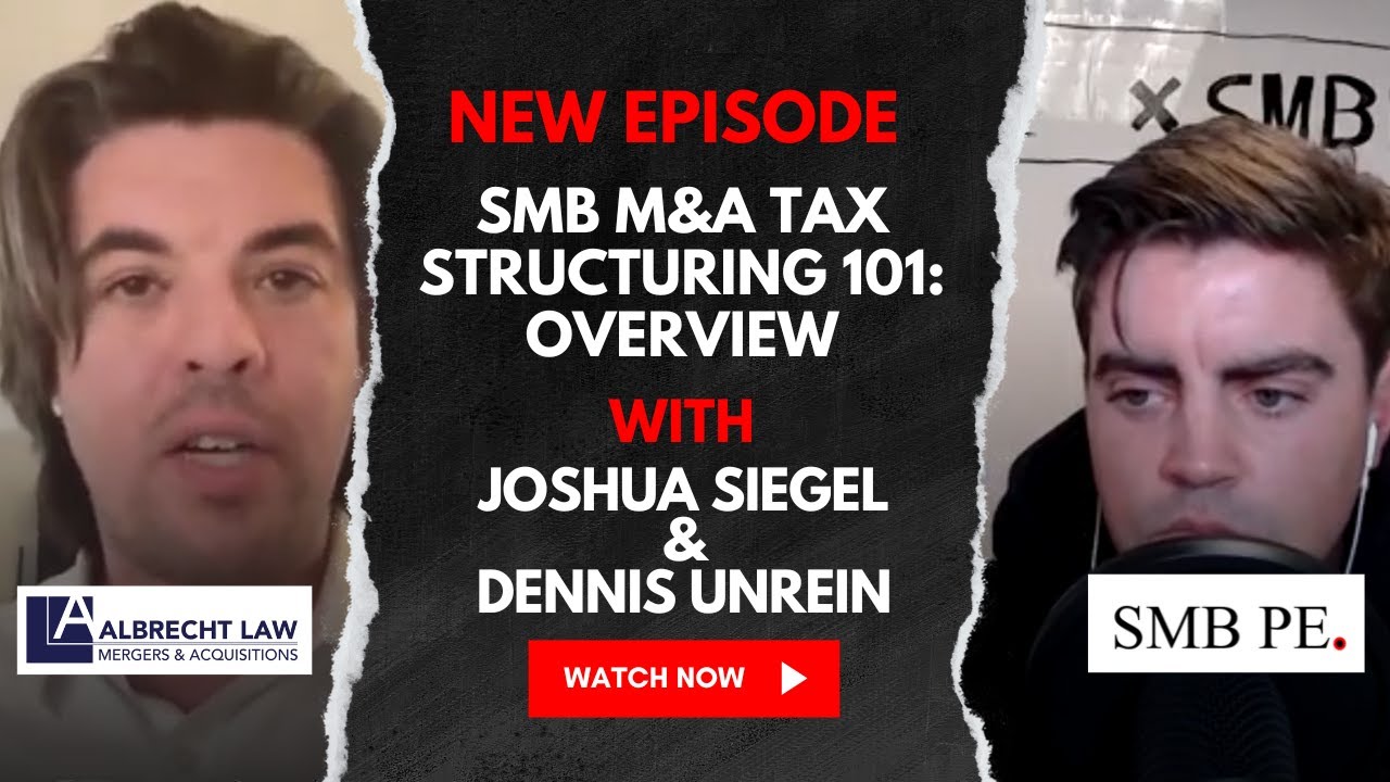 M&A Tax Structuring 101: Asset vs. Stock Purchases, QSBS, and F-Reorgs Explained with Josh Siegel