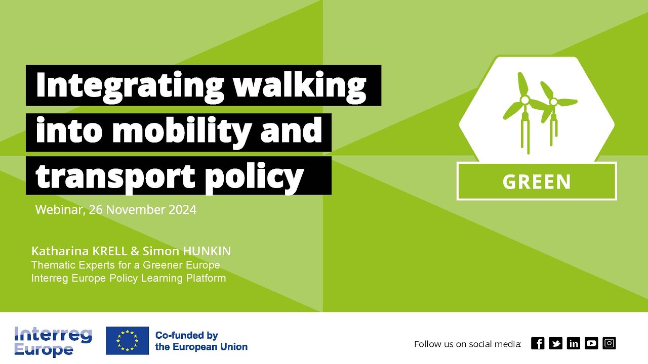 Active mobility series episode II: Integrating walking into mobility and transport policy