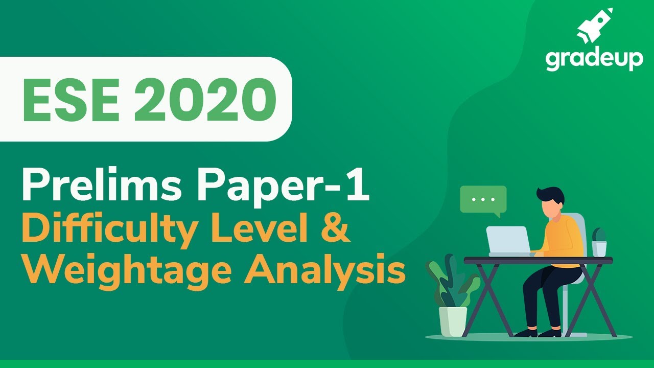 ESE 2020 Prelims Paper 1 | GS and EA | Know Difficulty Level, Weightage Analysis & Expected Cuttoff