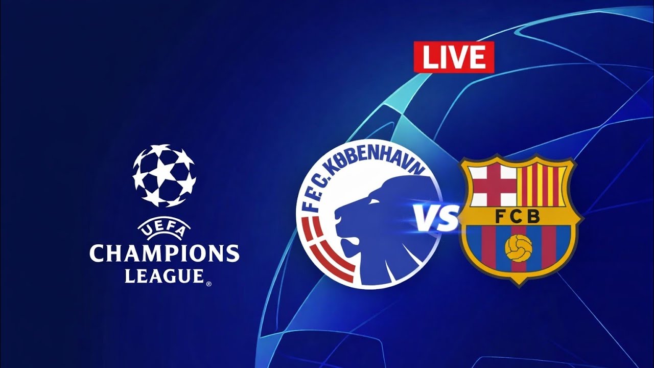 UEFA Champions league 25/26 Barcelona vs Kopenhagen