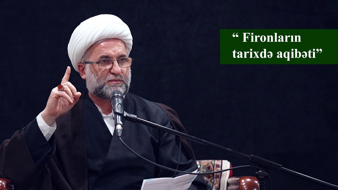 “ Fironların tarixdə aqibəti”  -  Haci Asif 12.03.2026