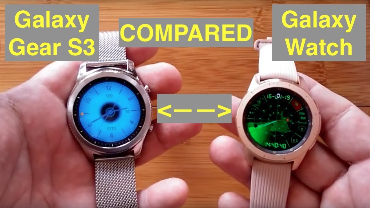 Samsung Galaxy Watch / Gear S3 Smartwatches Compared: Are the New Models Worth the Higher Price?