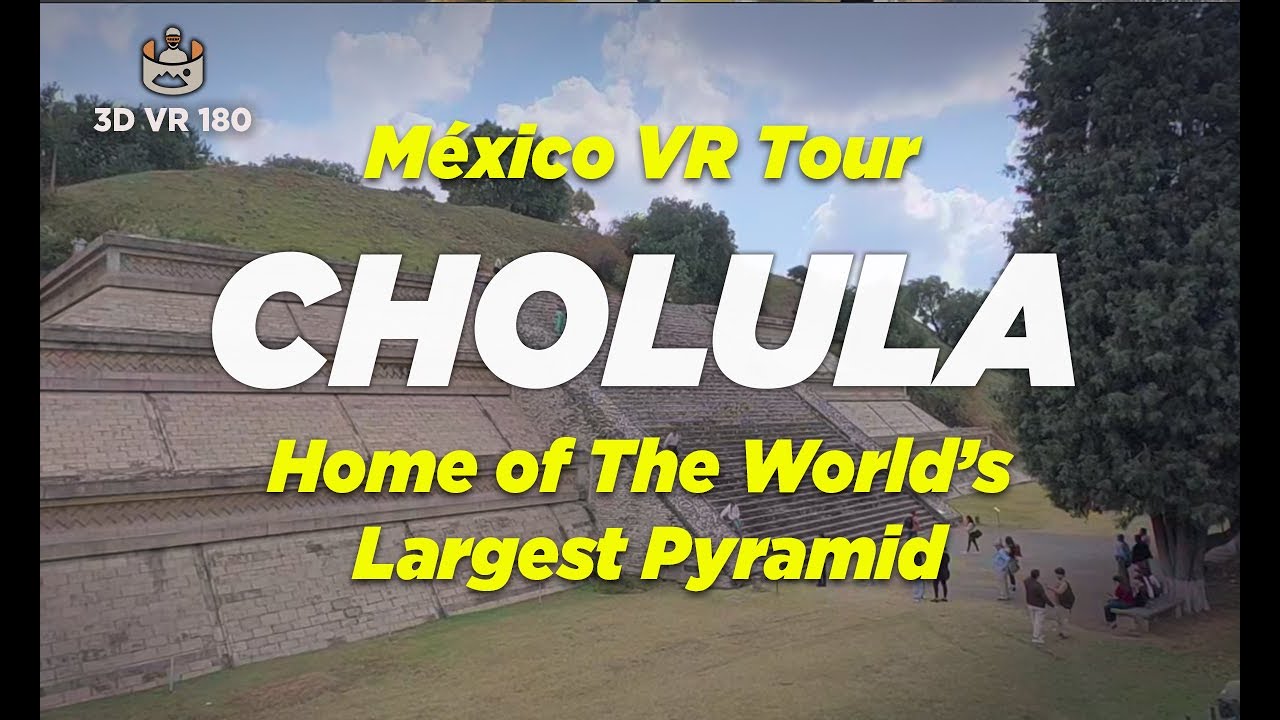 THE WORLD'S LARGEST PYRAMID IN STUNNING 3D VR: Explore Cholula Like You've NEVER Seen It Before!