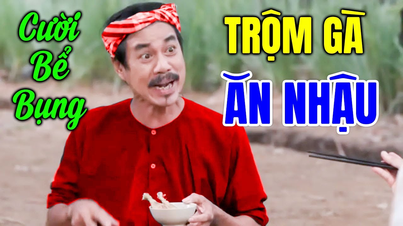 Cười Bể Bụng Với Phim Hài Tết 2026 Mới Nhất | TRỘM GÀ ĂN NHẬU | Hài Miền Tây Hay Nhất 2026