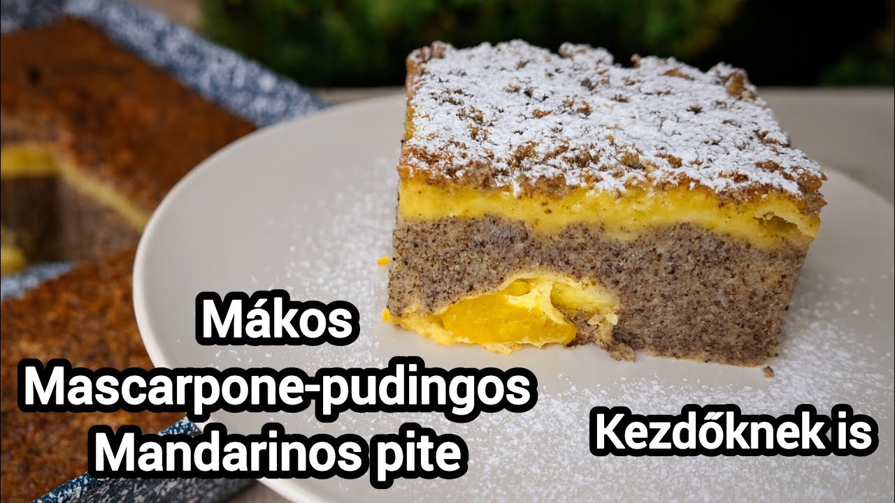 M&aacute;kos,mascarpon&eacute;s, pudingos,mandarinos s&uuml;ti. Kezdőknek is