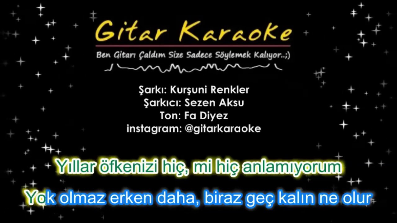 Kurşuni Renkler - Gitar Karaoke