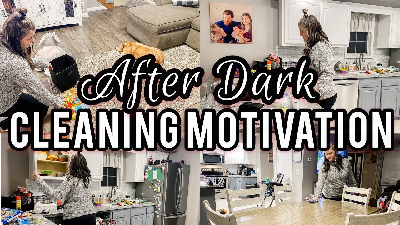 AFTER DARK CLEANING MOTIVATION | CLEAN WITH ME | NIGHT TIME CLEANING | MEGA MOM