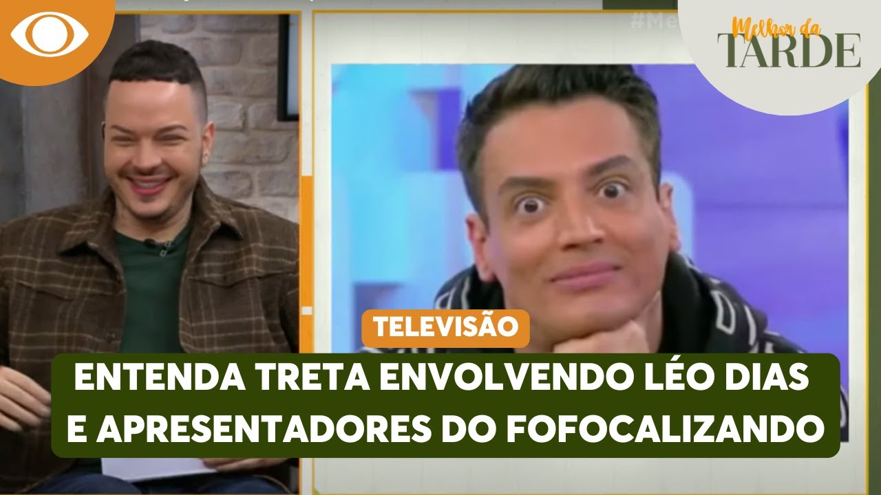 Pol&ecirc;mica com L&eacute;o Dias: entenda clim&atilde;o envolvendo jornalista e apresentadores do Fofocalizando