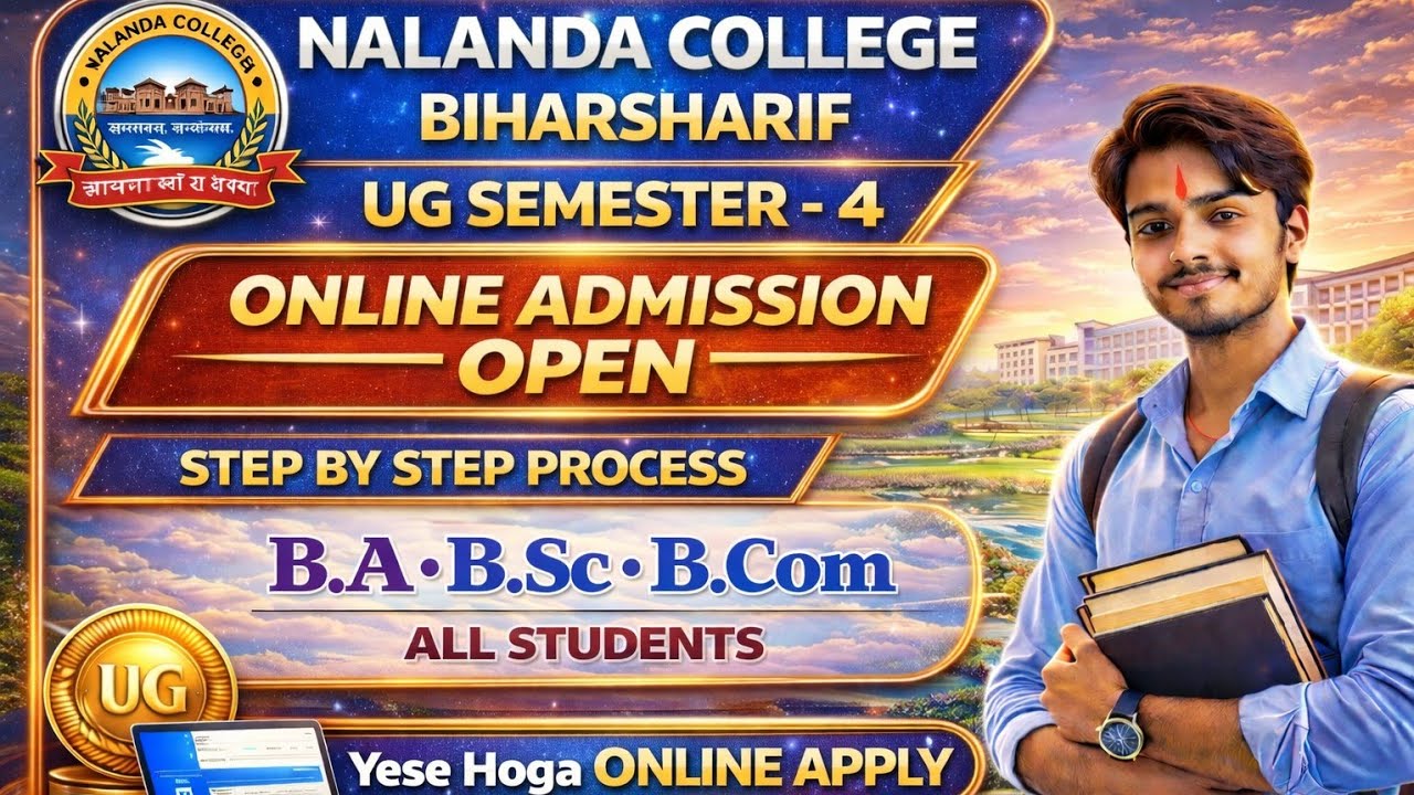 Nalanda College Biharsharif UG Semester 4 Online Admission 2024-28 Step By Step Process BA BSc BCom