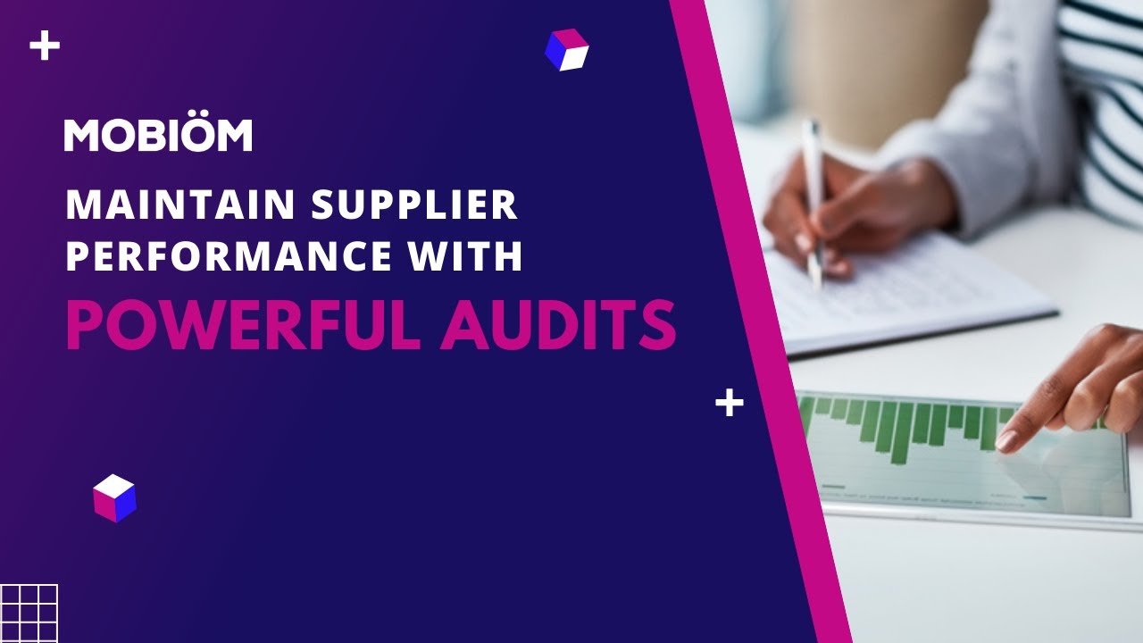 Maintain Supplier Performance with Powerful Audits | Mobiom Audit Management Software