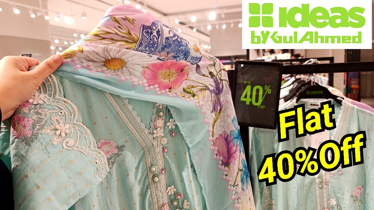 Gulahmed Flat 40%Off Sale💕Ideas By Gulahmed Sale 2025💕ideas by Gul Ahmed 
