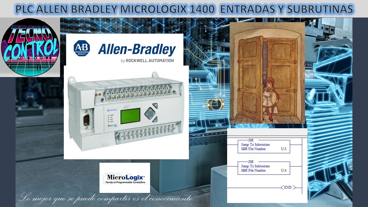 PLC ALLEN BRADLEY MICROLOGIX 1400  ENTRADAS Y SUBRUTINAS