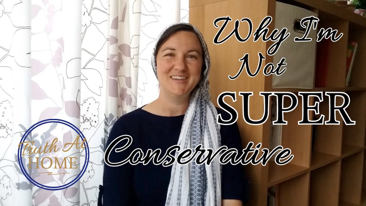 Why I'm Not SUPER Conservative