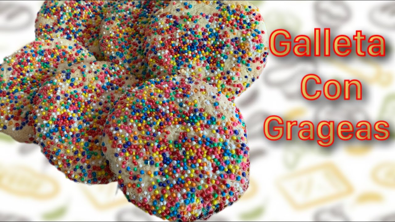 🔥Galletas con grageas de colores receta artesanal chiapaneca