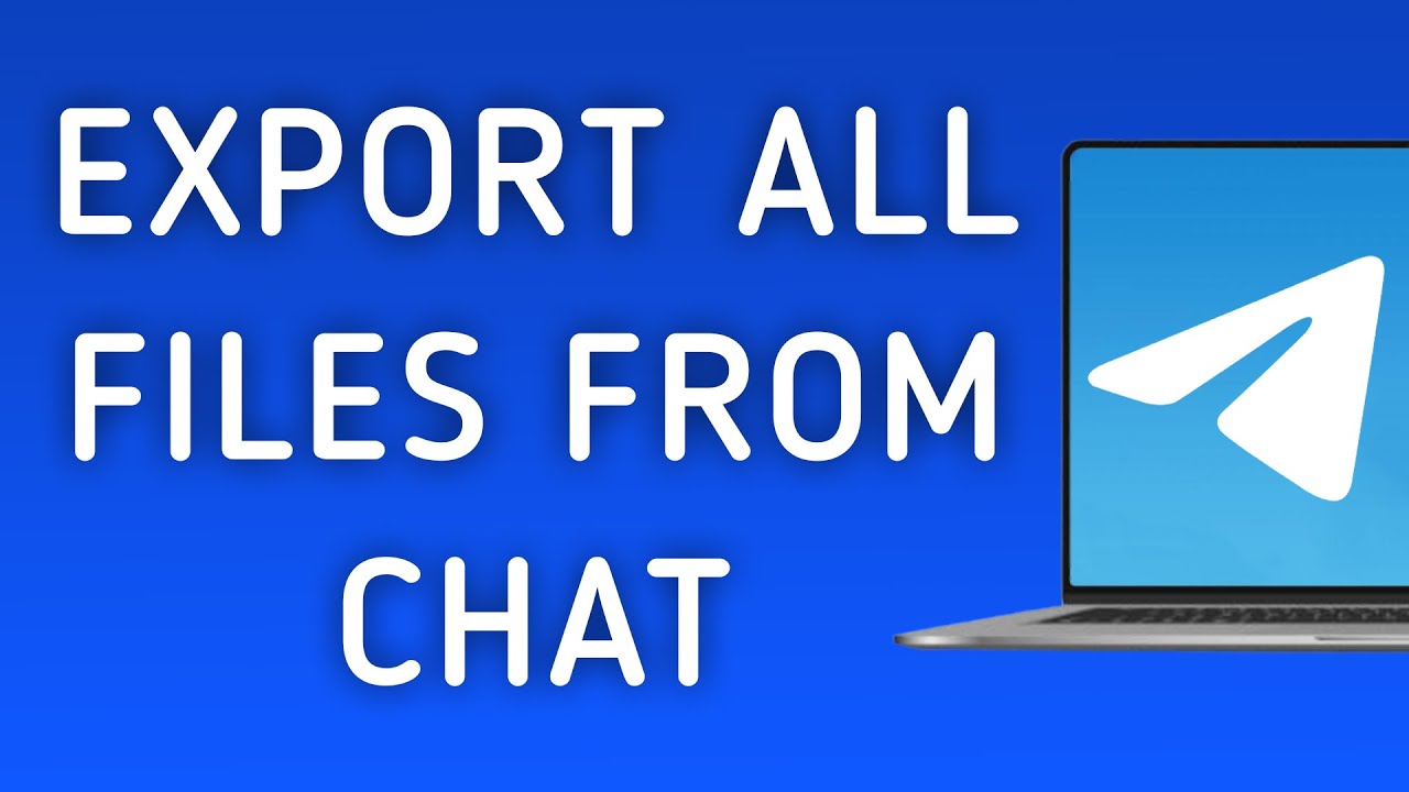 How To Export All Files From A Chat On Telegram App On PC (New Update)