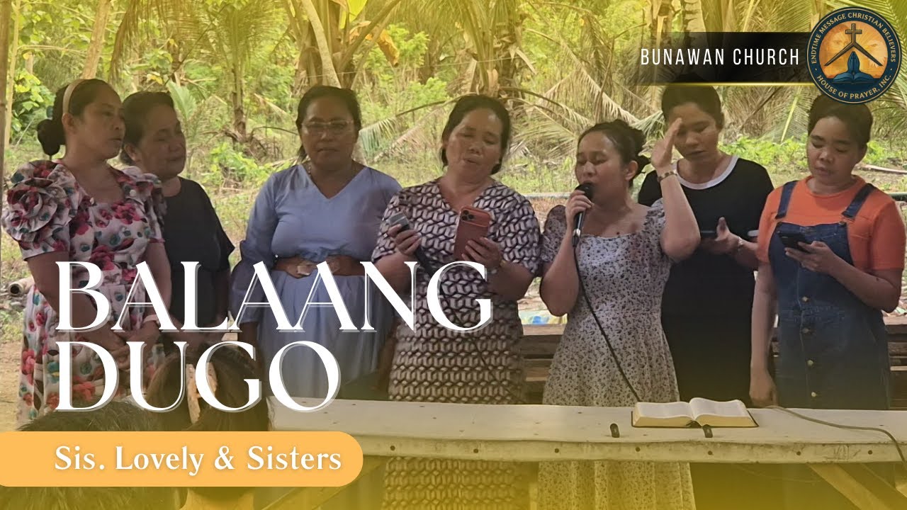 Balaang Dugo | Sis. Lovely & Sisters