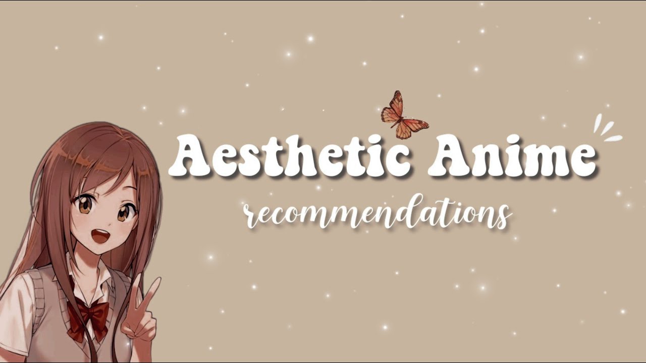 Aesthetic Anime Recommendations #3
