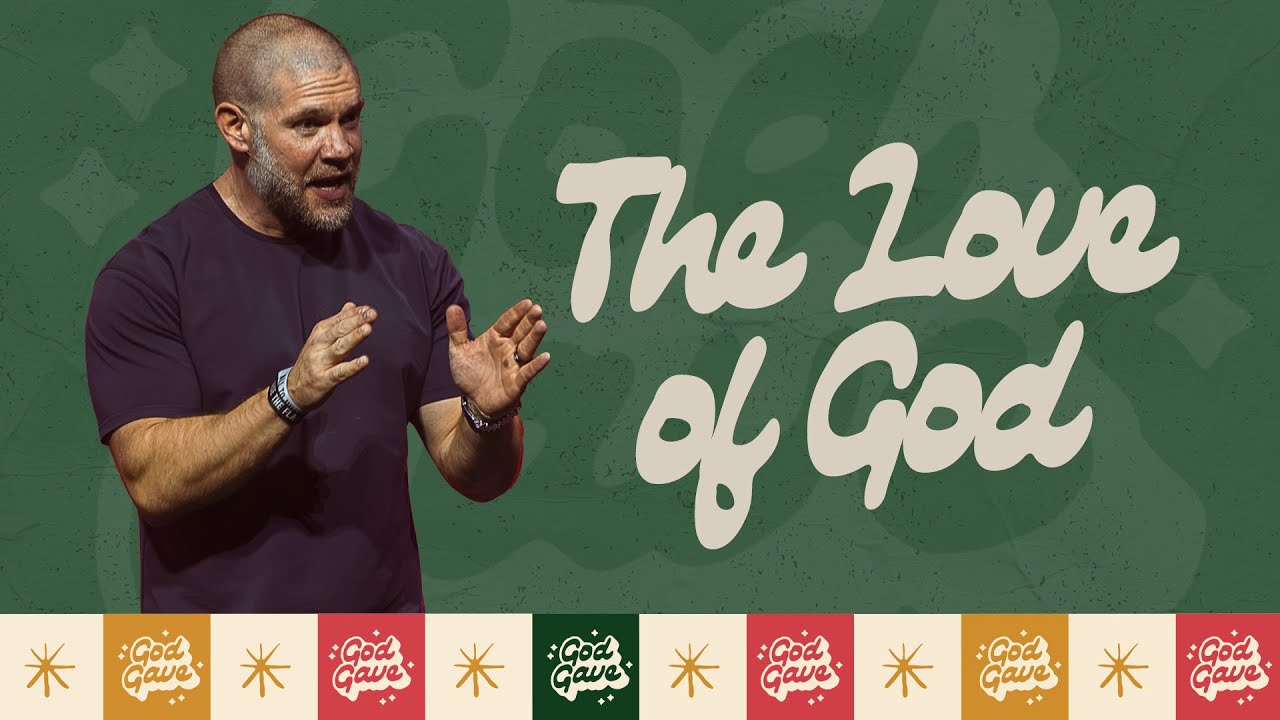 The Love of God | God Gave | Pastor James Griffin