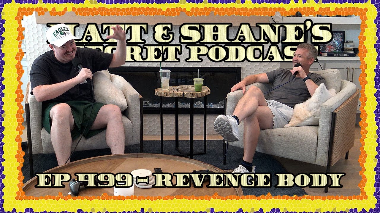 Ep 499 - Revenge Body