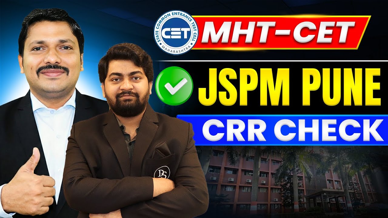 JSPM TATHAWADE PUNE CRR CHECK 🔥 | JSPM Rajarshi Shahu College of Engineering | MHT-CET | DINESH SIR